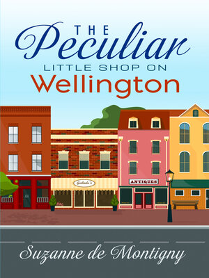 cover image of The Peculiar Little Shop on Wellington